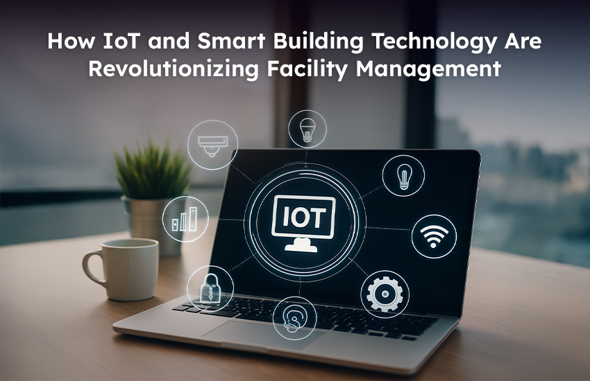 Laptop displaying IoT and smart building technology icons representing how digital innovation is transforming facility management.